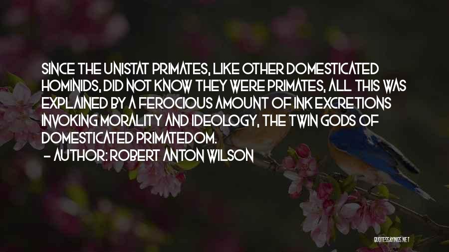 Robert Anton Wilson Quotes 93674