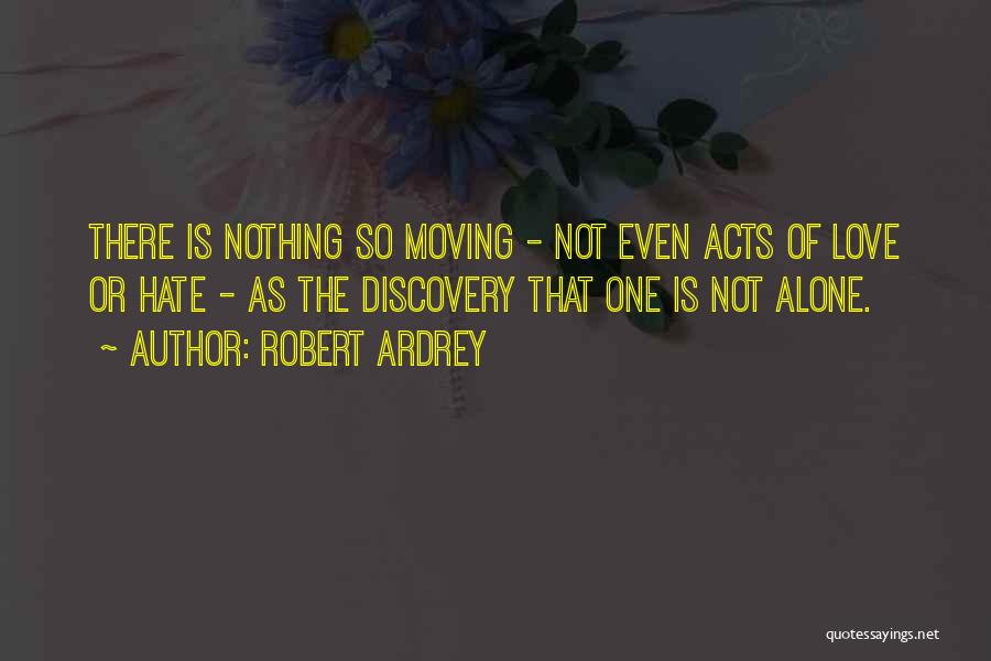 Robert Ardrey Quotes 1264329