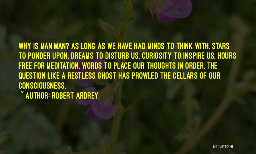 Robert Ardrey Quotes 1657491