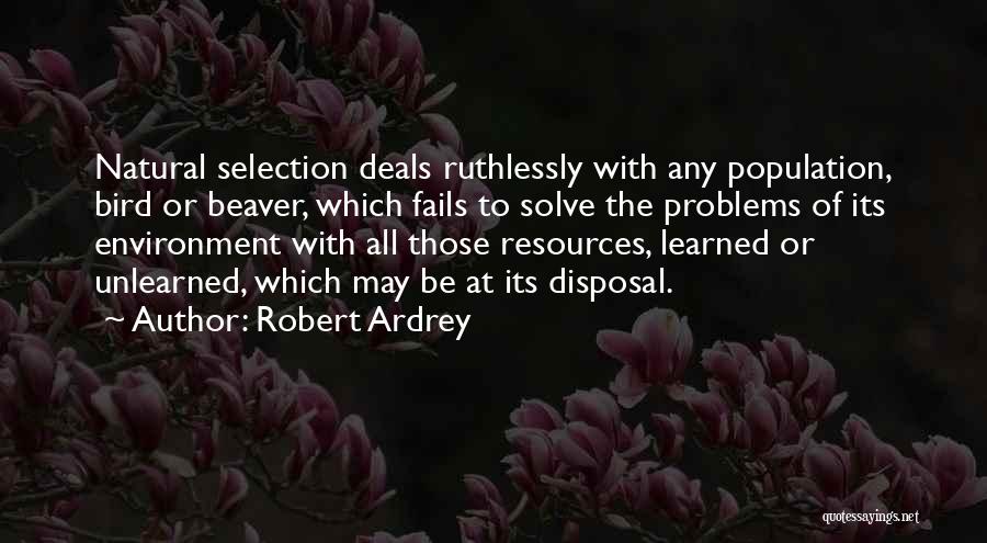 Robert Ardrey Quotes 2137820