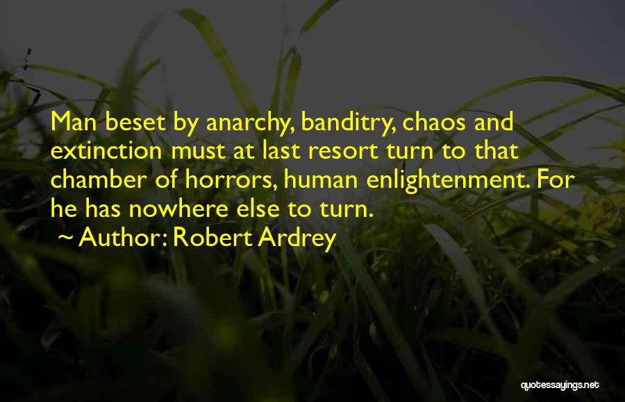 Robert Ardrey Quotes 666749