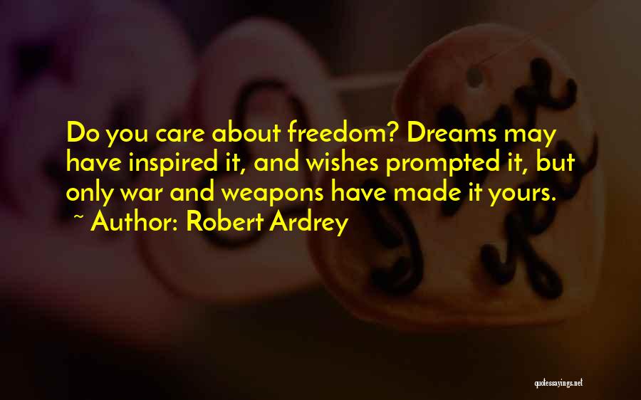 Robert Ardrey Quotes 820687