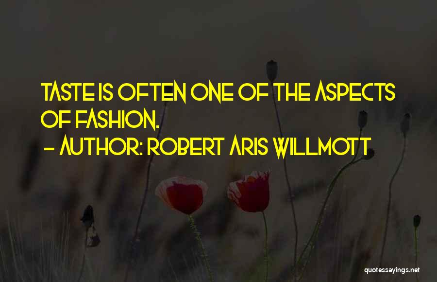 Robert Aris Willmott Quotes 139814