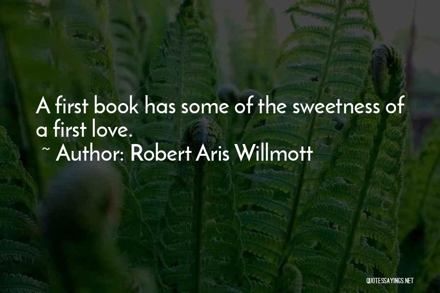 Robert Aris Willmott Quotes 1407813