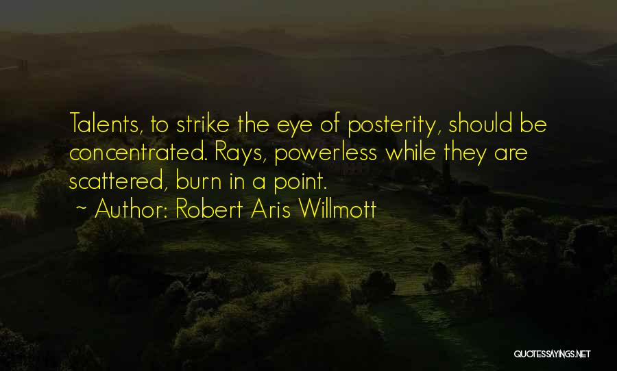 Robert Aris Willmott Quotes 1482944