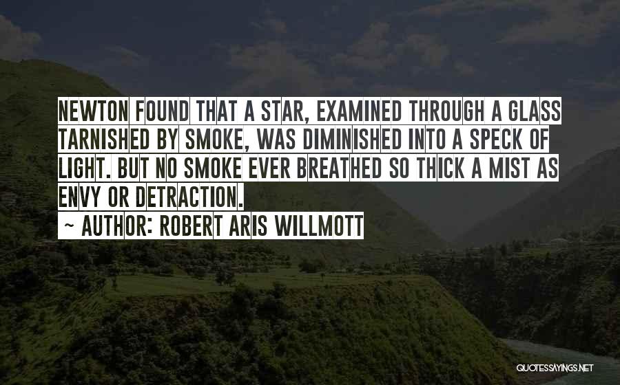Robert Aris Willmott Quotes 588223