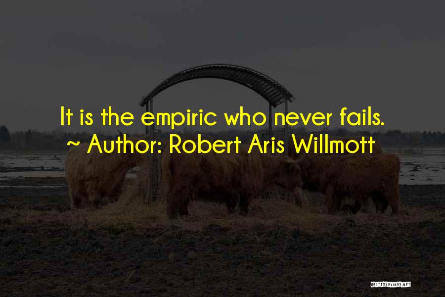 Robert Aris Willmott Quotes 777230