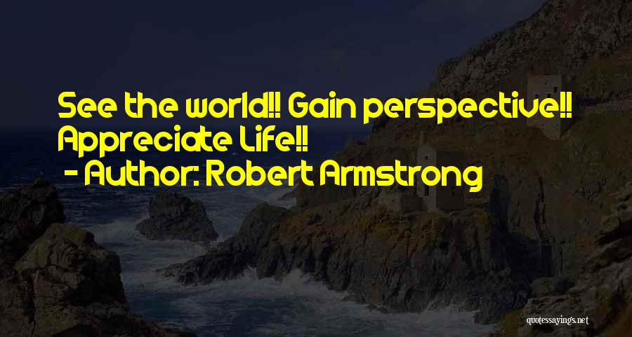 Robert Armstrong Quotes 428435