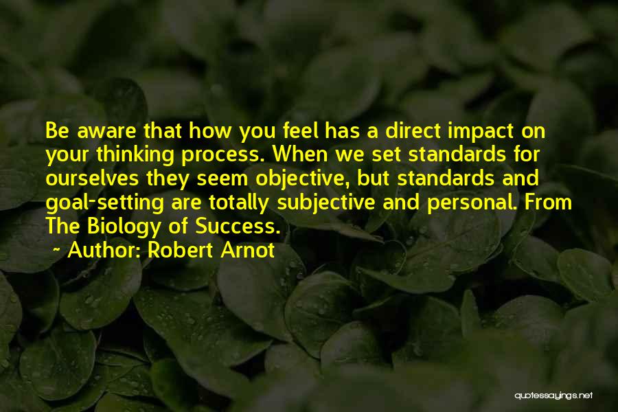 Robert Arnot Quotes 472360