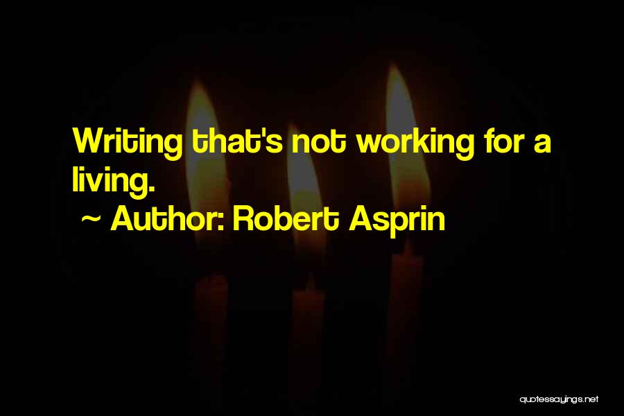 Robert Asprin Quotes 1652151