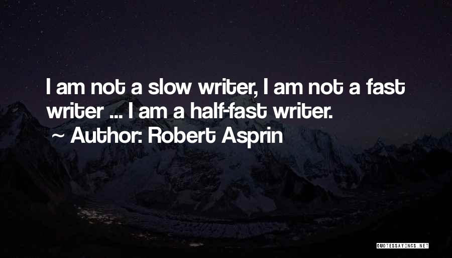 Robert Asprin Quotes 1757842