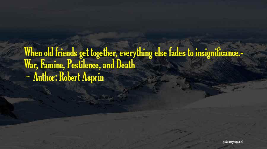 Robert Asprin Quotes 1867705