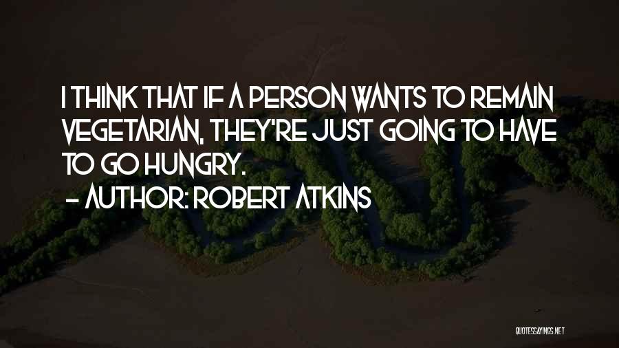 Robert Atkins Quotes 1301144