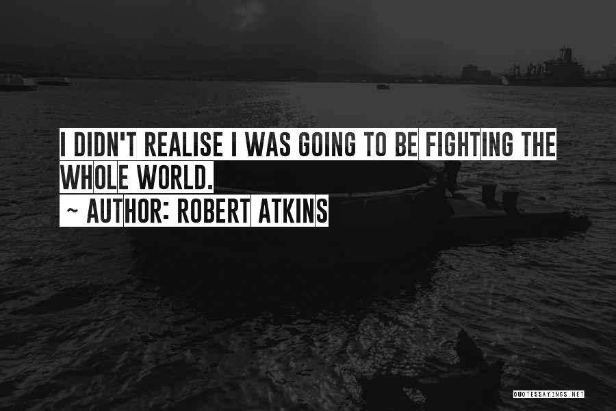Robert Atkins Quotes 1317772