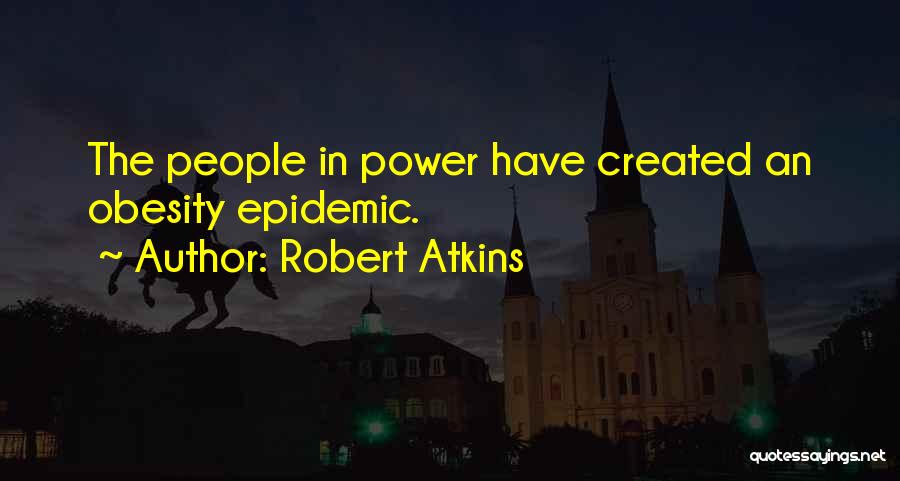 Robert Atkins Quotes 1683913