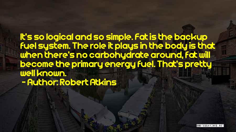 Robert Atkins Quotes 2022993