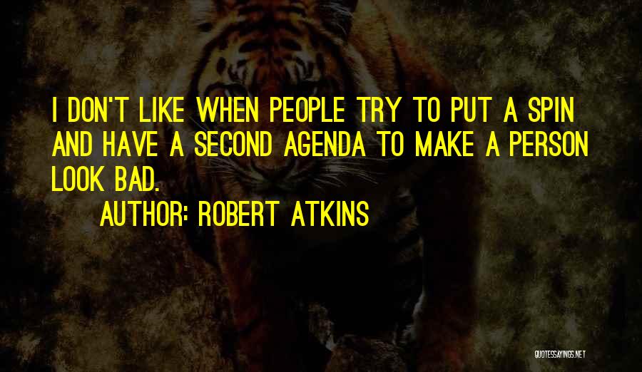 Robert Atkins Quotes 464431