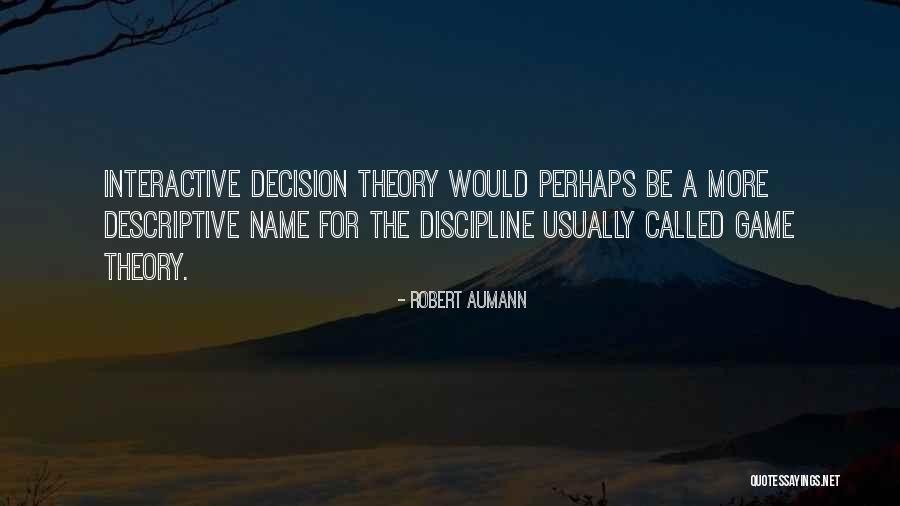 Robert Aumann Quotes 1648063 Robert Aumann Quotes 1648063