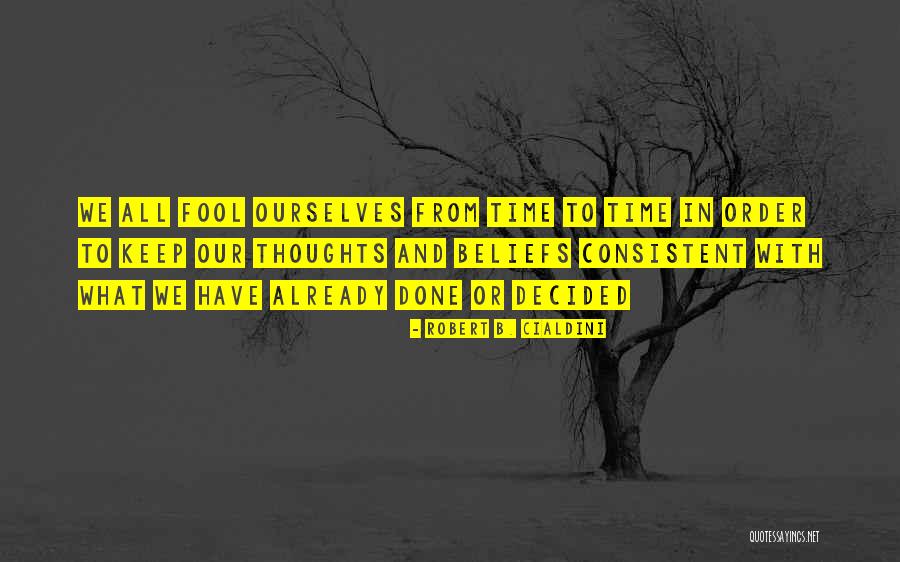 Robert B. Cialdini Quotes 1008159 Robert B. Cialdini Quotes 1008159