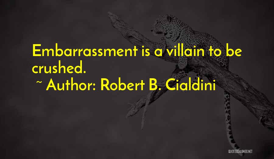 Robert B. Cialdini Quotes 1314237