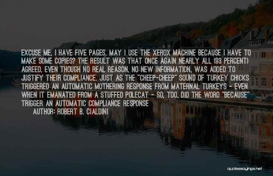 Robert B. Cialdini Quotes 1492014 Robert B. Cialdini Quotes 1492014