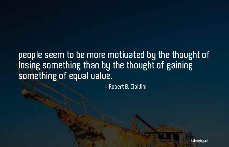 Robert B. Cialdini Quotes 2106502 Robert B. Cialdini Quotes 2106502