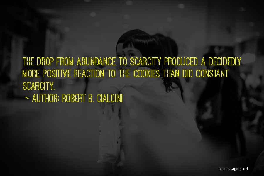 Robert B. Cialdini Quotes 577375