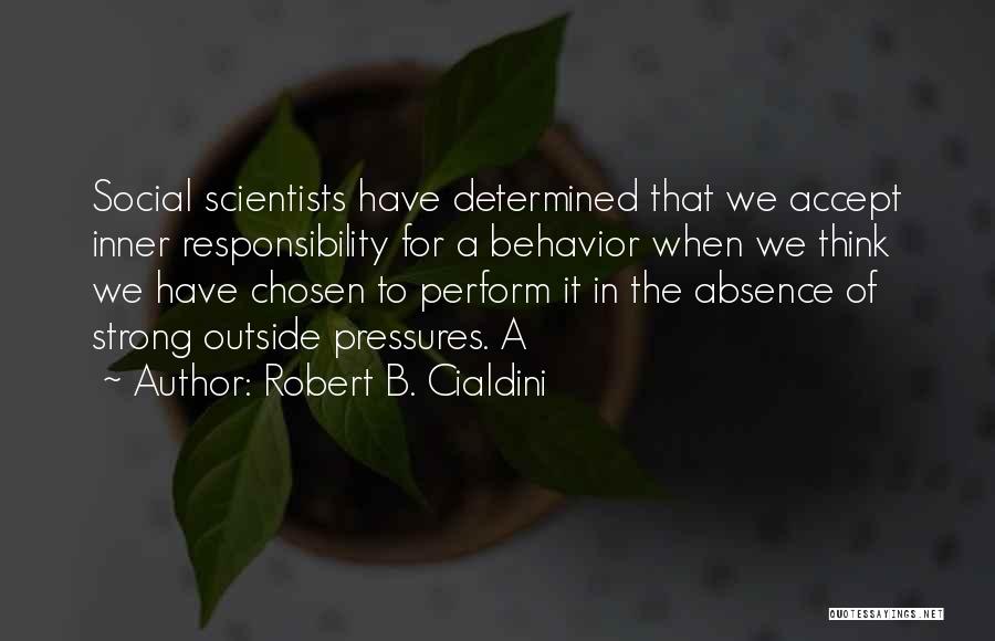 Robert B. Cialdini Quotes 803616