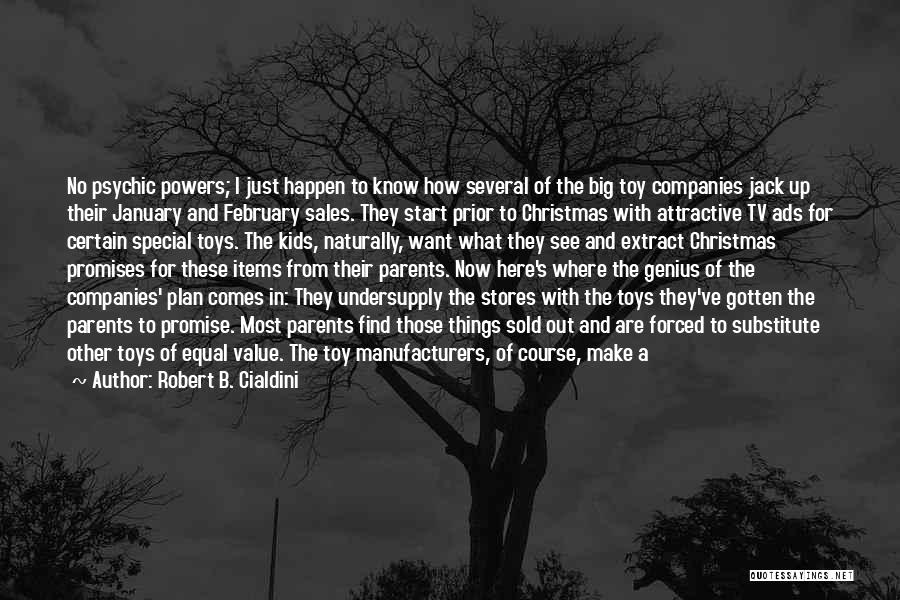 Robert B. Cialdini Quotes 852826 Robert B. Cialdini Quotes 852826