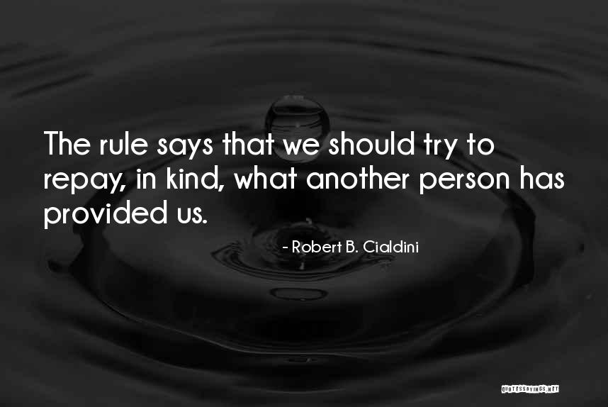 Robert B. Cialdini Quotes 85710 Robert B. Cialdini Quotes 85710