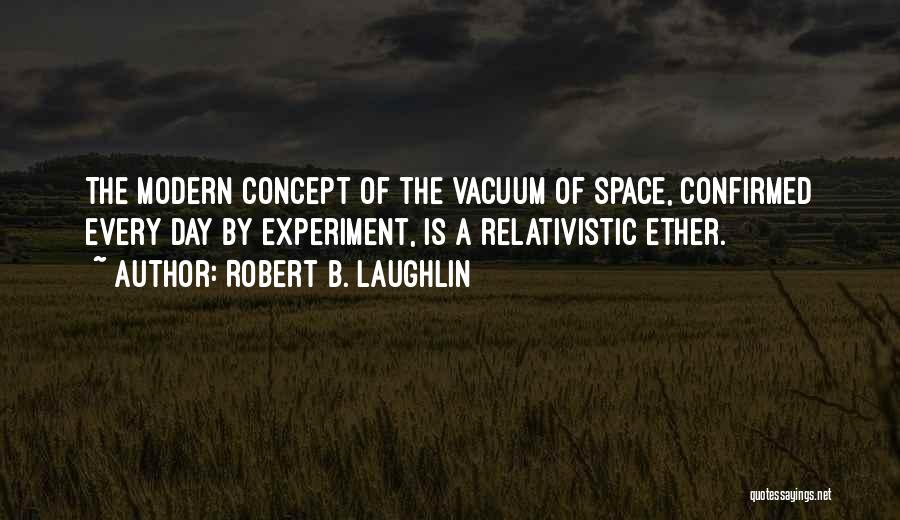 Robert B. Laughlin Quotes 1315122