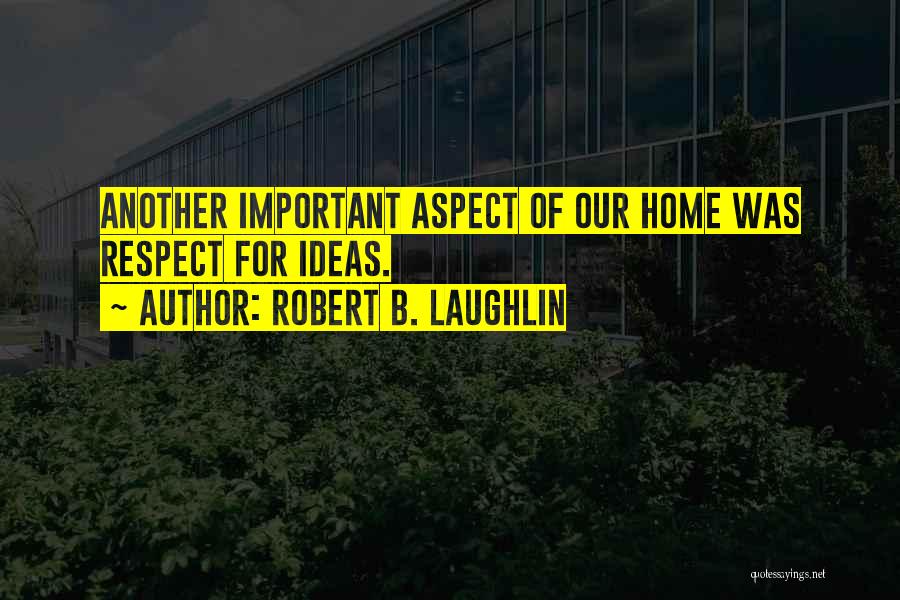 Robert B. Laughlin Quotes 522831