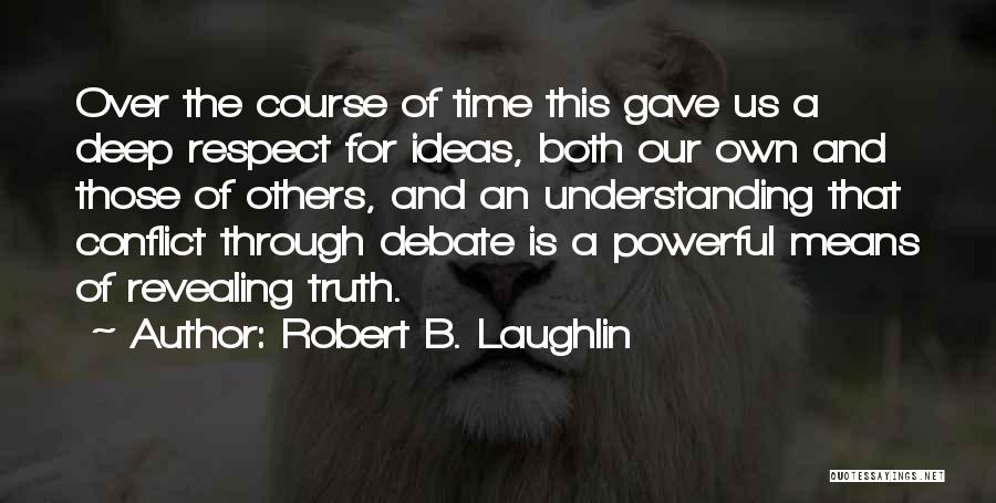 Robert B. Laughlin Quotes 658198