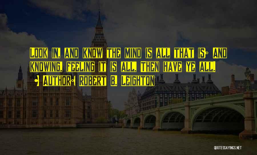 Robert B. Leighton Quotes 2051594