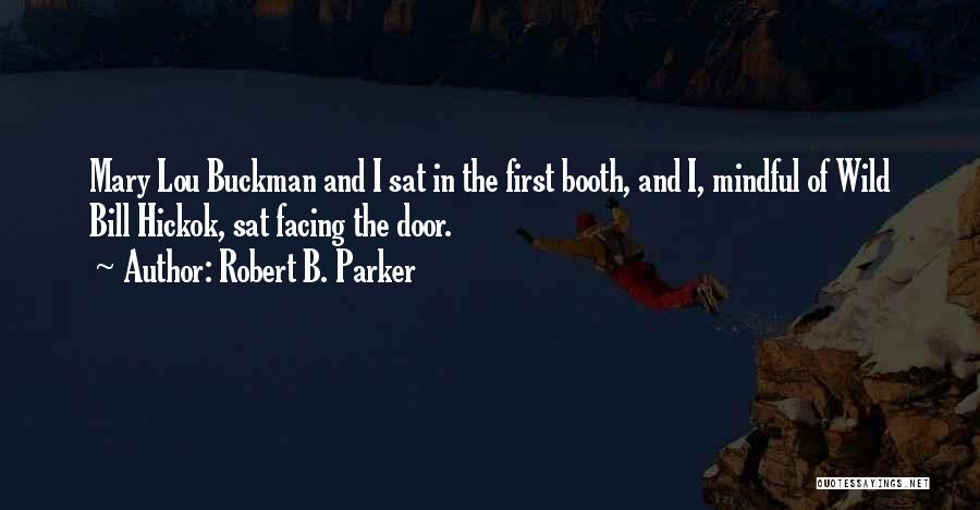 Robert B. Parker Quotes 1164811