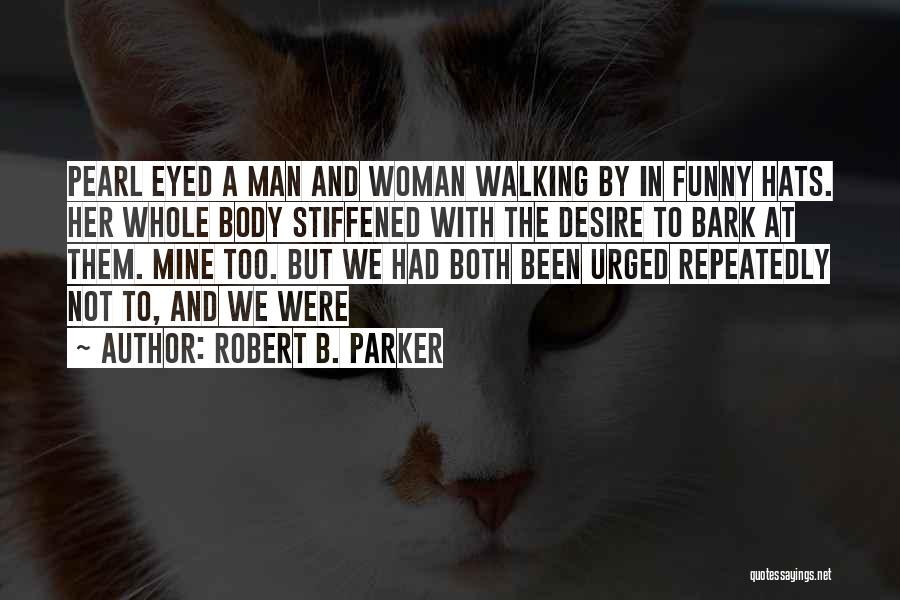 Robert B. Parker Quotes 1356163