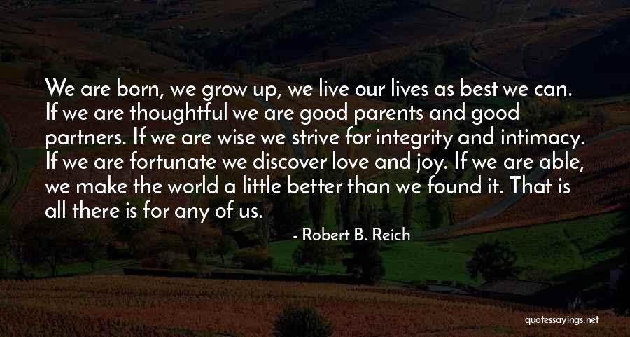 Robert B. Reich Quotes 1082338