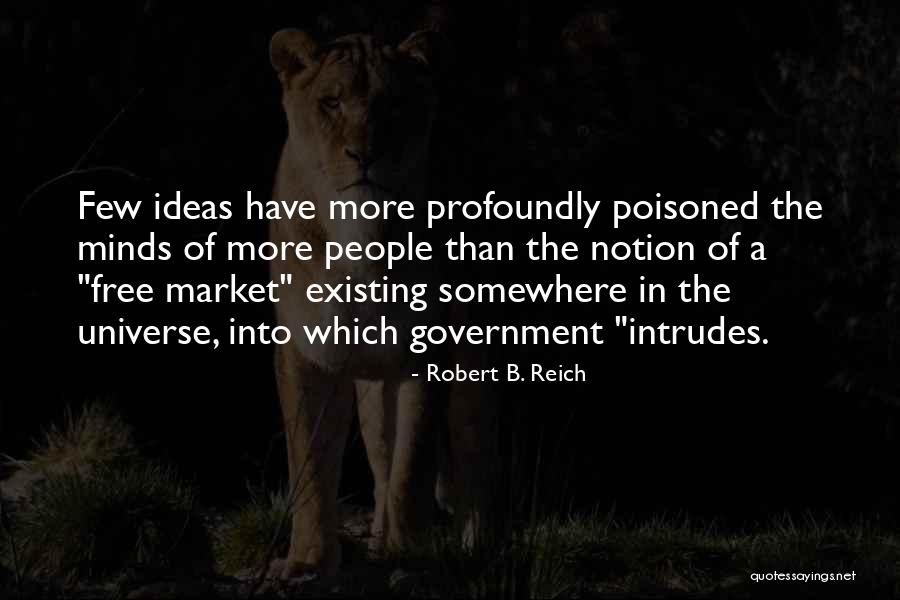 Robert B. Reich Quotes 1643290