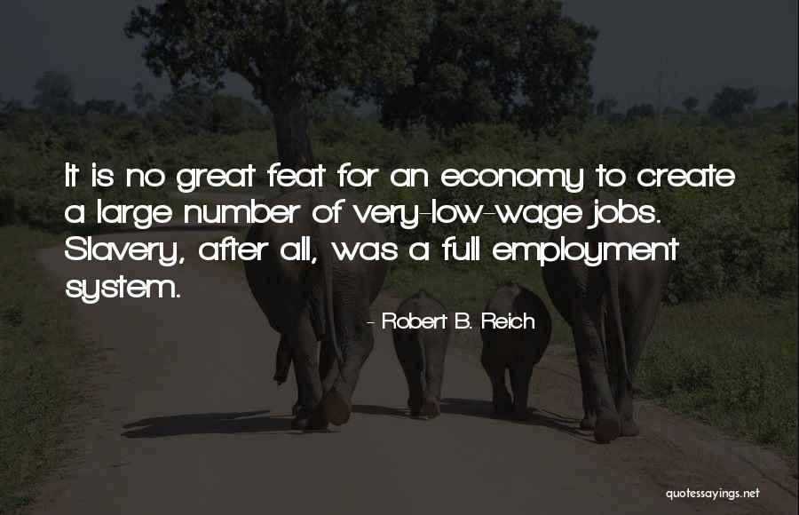 Robert B. Reich Quotes 2089454