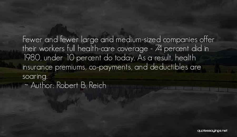 Robert B. Reich Quotes 483584