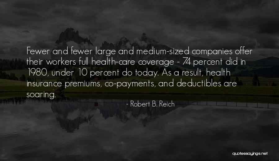 Robert B. Reich Quotes 483584