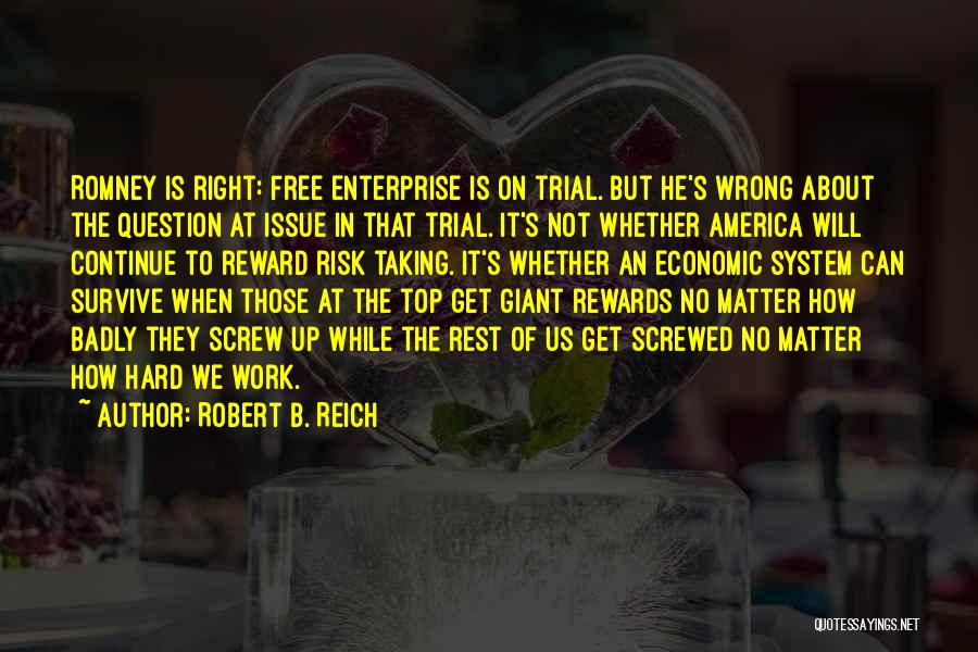 Robert B. Reich Quotes 817809