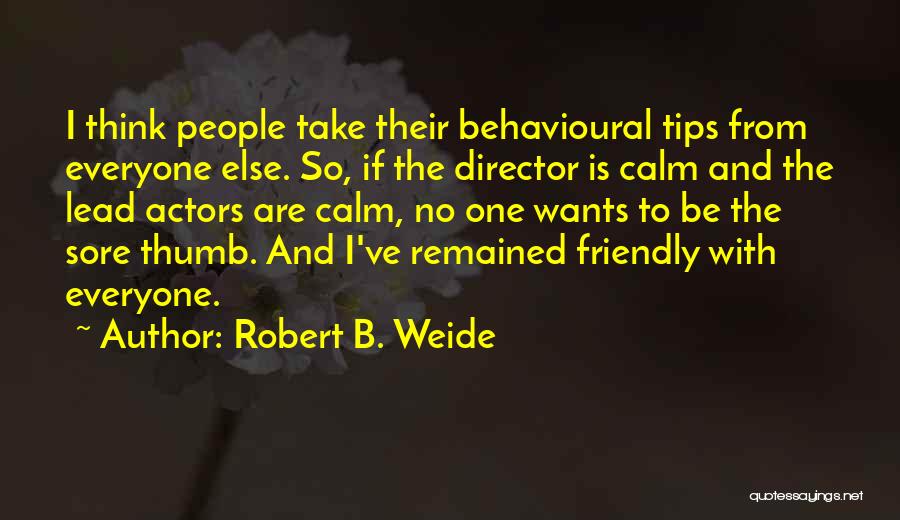 Robert B. Weide Quotes 1194389