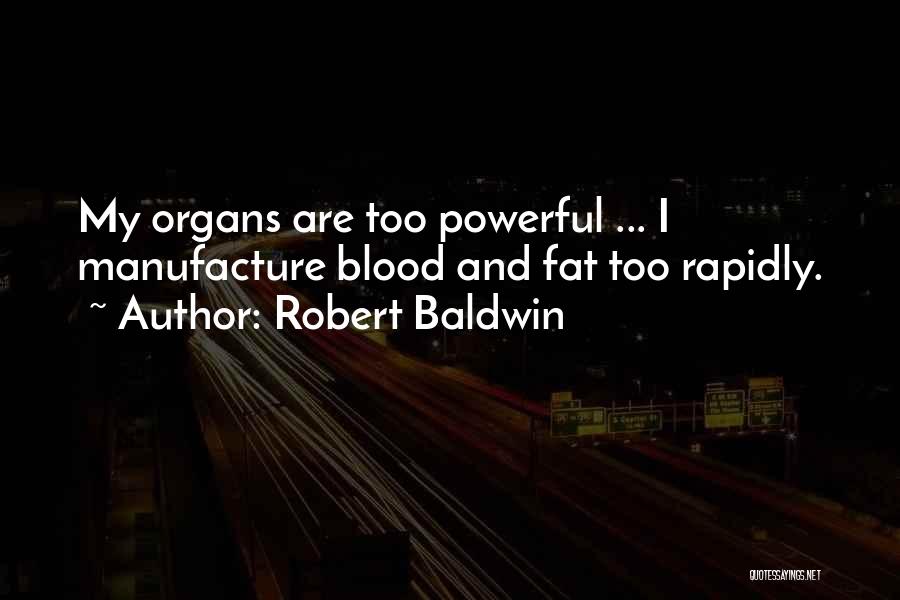 Robert Baldwin Quotes 361305