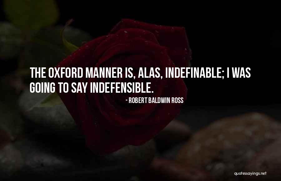 Robert Baldwin Ross Quotes 1567226 Robert Baldwin Ross Quotes 1567226
