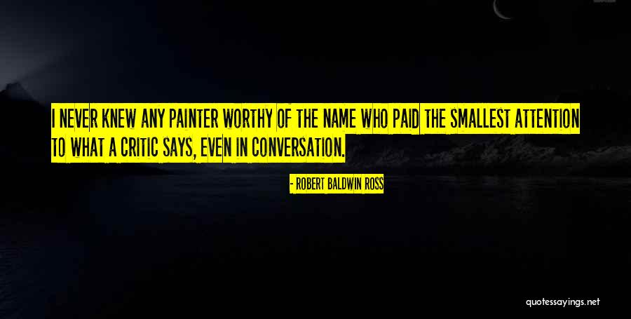 Robert Baldwin Ross Quotes 2102165 Robert Baldwin Ross Quotes 2102165