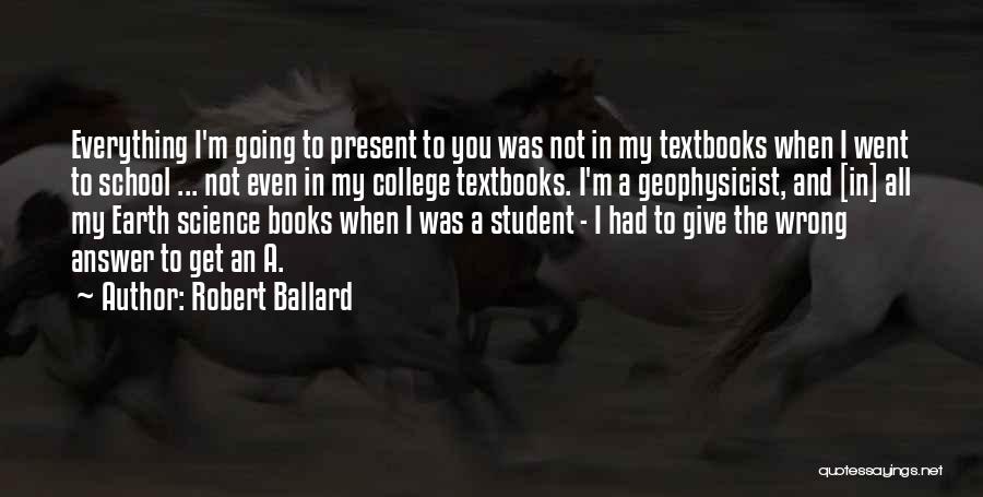 Robert Ballard Quotes 1135606