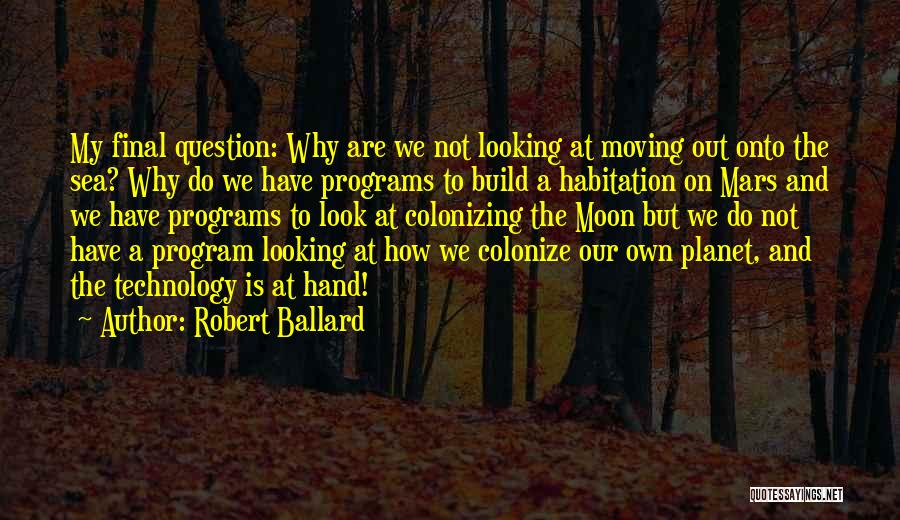 Robert Ballard Quotes 1183289