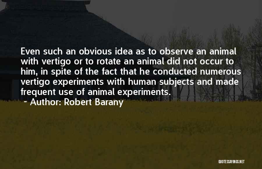 Robert Barany Quotes 1151503