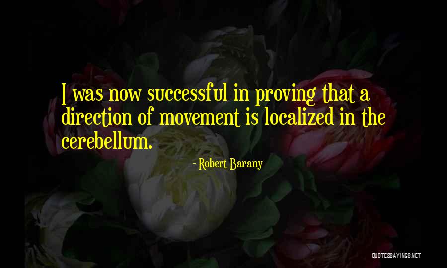 Robert Barany Quotes 1418280